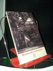 Brennendes Geheimnis : Erz�hlung / Stefan Zweig