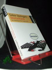 Deutschland - der Abstieg eines Superstars / Gabor Steingart