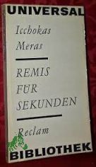Remis f�r Sekunden : [aus d. Litauischen] / Icchokas Meras. [�bers. von Irene Brewing]