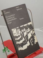 Die wunderbare Geschichte des Himmel-Wolken-Berges / Lu Yanzhou. Aus d. Chines. von Eike Zschacke