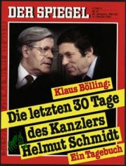 41/1982, Die letzten 30 Tage des Kanzlers Helmut Schmidt, Ein Tagebuch, Klaus B�lling