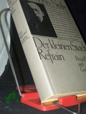 Der kleinen Stadt Refrain : Prosa, Briefe u. Gedichte / Max Herrmann-Neisse. [Hrsg. u. mit e. Nachbemerkung von Helga Bemmann]