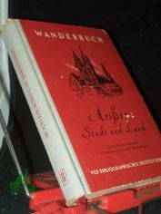 Meissen : Stadt u. Land / Von Martin Thielemann. Mit Beitr. von Rudolf Paul Rossberg [u.a.] Kt.: Curt Weber. Textzeichn.: Otto Walcha