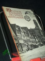 Deutsche Baukunst des sp�ten Mittelalters / Georg J. Reimann