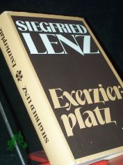 Exerzierplatz : Roman / Siegfried Lenz