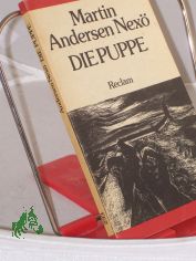 Die Puppe und andere Erz�hlungen : aus d. D�n. / Martin Andersen Nex�. Mit e. Nachw., d. Martin Andersen Nex� geschrieben hat. Mit 8 Holzschn. von Ellen Willnow