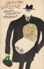 Unser Mann in Havanna : Roman / Graham Greene. [Aus d. Engl. von Lida Winiewicz]