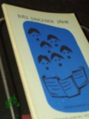 Das singende Jahr. Jahresband VII mit den Liederbl�ttern 73-84 und dem Sonderblatt 004
