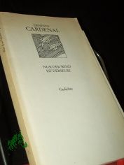 Nur der Wind ist derselbe / Ernesto Cardenal. [Hrsg. von Carlos Rinc�n. Aus d. Span. nachgedichtet von Stefan Baciu ...]
