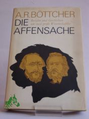 Die Affensache : Berichte u. Geschichten um 2 gro�e Wissenschaftler / Alfred R. B�ttcher. Illustrationen von Wolfgang T�rk