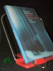 Der Wert des Menschen : Roman / Fran�ois Emmanuel. Aus dem Franz. von Leopold Federmair