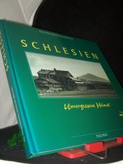 Schlesien : unvergessene Heimat / Hans Niekrawietz ; Konrad Werner