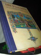 Die Psalmen : mit Meisterwerken des Mittelalters und der Renaissance ; der �kumenische Text der Einheits�bersetzung / mit einem Nachw. von Erich Zenger. [Bildausw., Bilderl. und Reg.: Christoph Wetzel gemeinsam mit Birgit Weber]