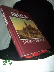 Breslau. Das Buch der Stadt
