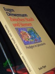 Zwischen Staub und Sternen : Predigten im Jahreskreis / Eugen Drewermann