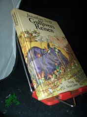 Gullivers Reisen / Jonathan Swift. Mit Ill. von Eberhard Binder. [�bers. aus d. Engl. von Franz Kottenkamp. Bearb. von Alice Sellin]
