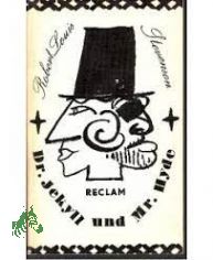 Dr. Jekyll und Mr. Hyde : aus d. Engl. / Robert Louis Stevenson. [�bers. von Curt Thesing]