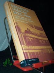 Dresdner Theater 1933 - 1945 : 