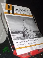 71 3/2002, Die Dresdner Frauenkirche, Geschichte ihres Wiederaufbaus