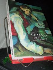 C�zanne, Gem�lde : [zur Ausstellung in der Kunsthalle T�bingen, (16. Januar - 2. Mai 1993)] / G�tz Adriani. Mit einem Beitr. zur Rezeptionsgeschichte von Walter Feilchenfeldt