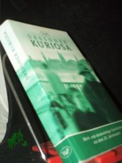 Dresdner Kuriosa : [merk- und denkw�rdige Geschichten aus dem 20. Jahrhundert] / hrsg. von Kurt-Joachim Lagler und Heinz Weise
