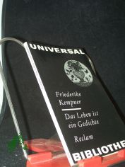 Das Leben ist ein Gedichte / Friederike Kempner. Hrsg. von Horst Drescher. Mit 23 Federzeichn. von Horst Hussel