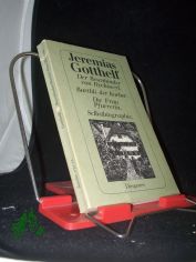 Gotthelf, Jeremias: Ausgew�hlte Erz�hlungen  Teil: 4., Der Besenbinder von Rychiswyl Barthli der Korber. Die Frau Pfarrerin