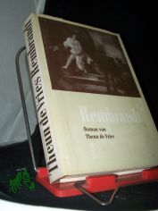 Rembrandt : Roman / Theun de Vries. [Aus d. Holl. �bertr. v. Eva Schumann]