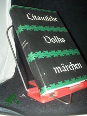 Litauische Volksm�rchen / hrsg. von Bronislava Kerbelyte. [�bers. von Viktor Falkenhahn. Fachbearb. Wilfried Fiedler]