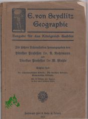 Seydlitz, Ernst von: Geographie  Teil: Ausg. f. d. K�nigreich Sachsen. / T. 6., Die au�ereurop�ischen Erdteile [u. a.]