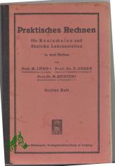 Praktisches Rechnen f�r Realschulen  und �hnlichen Lehranstalten
