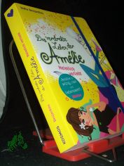 Desjardins, India: Das verdrehte Leben der Am�lie  Teil: Bd. 2., Heimlich verliebt