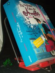 Desjardins, India: Das verdrehte Leben der Am�lie  Teil: 8. Band., Mitten im Leben