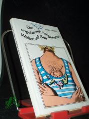 Die ungeheuren bergehohen Wellen auf See : Erz�hlungen / Sarah Kirsch. [Ill. von Egbert Herfurth]