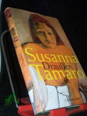 Drau�en / Susanna Tamaro. Aus dem Ital. von Ulrich Hartmann