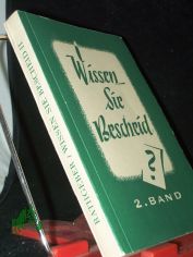 Rathgeber, Alphons Maria: Wissen sie Bescheid?  Teil: Bd. 2, Antworten auf brennende religi�se Zeitfragen