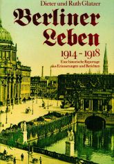 Berliner Leben  Teil: 1914 - 1918