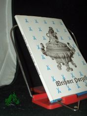 Meissner Porzellan : Ein Brevier / Erich K�llmann