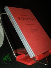 Romain Rolland : Sein leben in Bildern / Rudolf Pichler