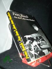 Aus dem Leben eines Musikers / Fritz Busch. Nachw. v. Arthur Tr�ber