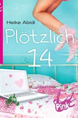 Pl�tzlich 14 / Heike Abidi