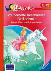Zauberhafte Geschichten f�r Erstleser : Ponys, Feen und Prinzessinnen / THiLO ... Mit Bildern von Lila L. Leiber ...