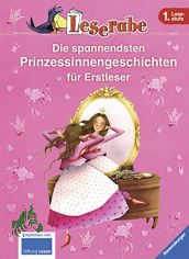 Die spannendsten Prinzessinnengeschichten f�r Erstleser / Usch Luhn ... Mit Bildern von Betina Gotzen-Beek und Lila L. Leiber