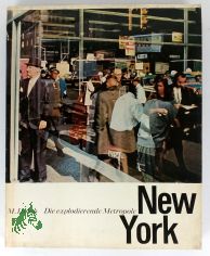 New York : Die explodierende Metropole / Aufzeichn. von Miroslav Holub. [Mit] 130 Fotografien von Karol Kallay. [Aus d. Tschech. �bertr. von Gustav Just. Nachdichtung d. Lyrik von Miroslav Holub: Reiner Kunze. Mit e. Nachbemerkung von Alfre