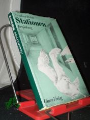 Stationen : Erz�hlung / Anneliese Probst