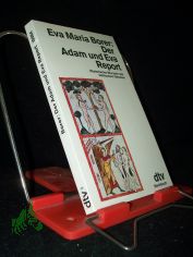 Der Adam-und-Eva-Report : histor. Wurzeln d. bibl. Genesis / Eva Maria Borer