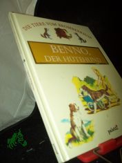 Benno der H�tehund : Die Tiere vom Brombeerhof