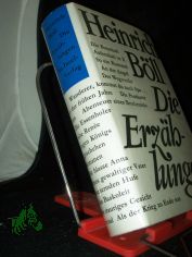 Die Erz�hlungen / Heinrich B�ll. [Nachw. von Hans Joachim Bernhard]