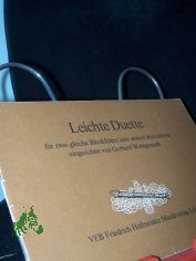 Leichte Duette : f�r zwei gleiche Blockfl�ten oder andere Instrumente  / Gerhard Wohlgemuth