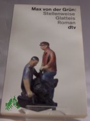 Stellenweise Glatteis / Max von der Gr�n